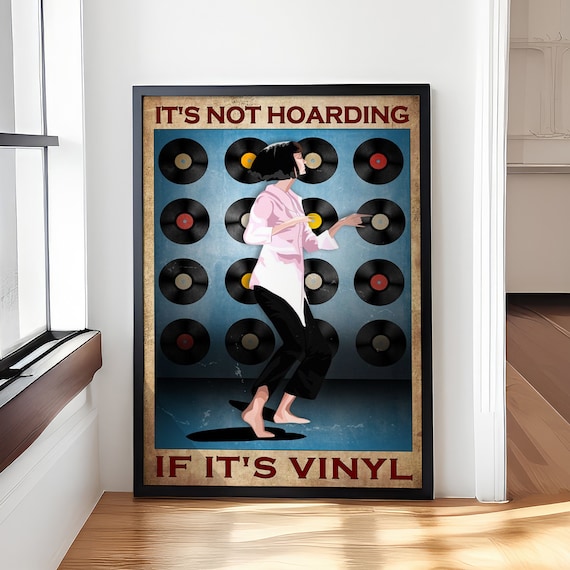Vintage It's Not Hoarding If It's Vinyl Dancing Girl Wall Poster