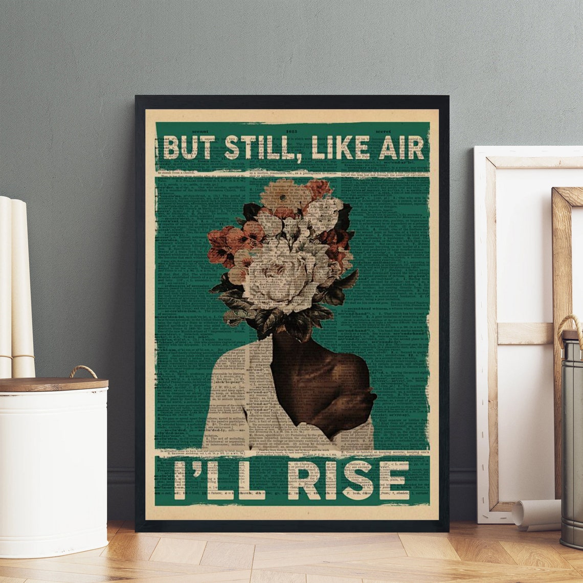 Still Like Air I Will Rise Floral Woman Empowerment Quote Poster - Image 3