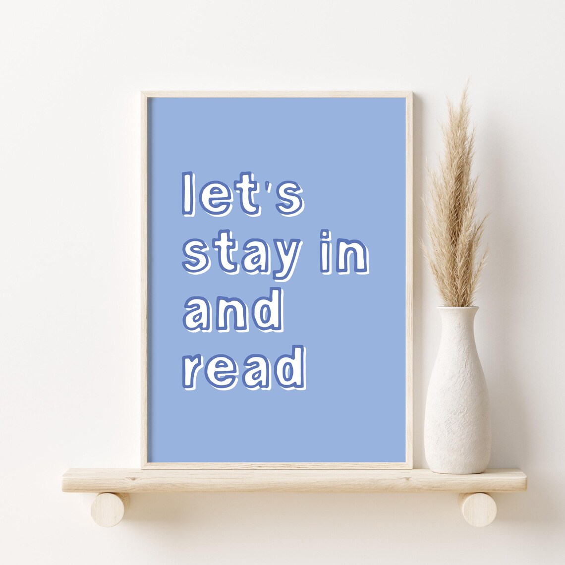 Lets Stay In and Read Blue Typographic Bookish Reading Poster