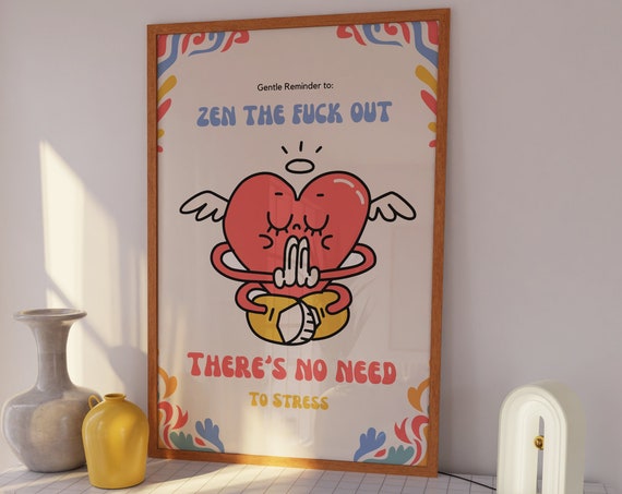 Zen The Fck Out Wall Art Colorful Retro Poster Groovy Quote Print Funny Quote Meditation Art