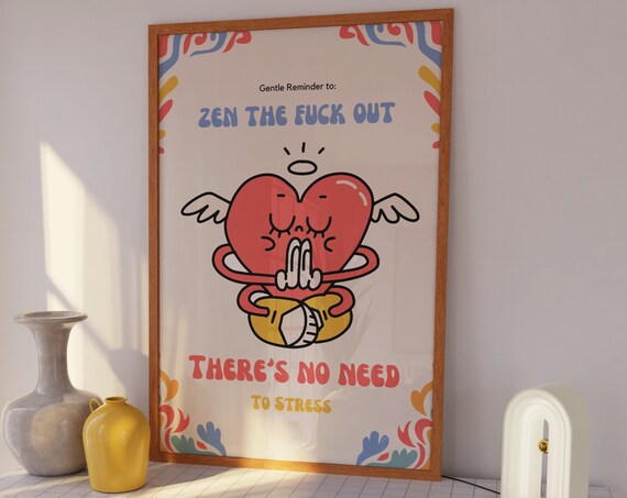 Zen The Fuck Out Meditating Angel Heart Funny Stress Relief Poster
