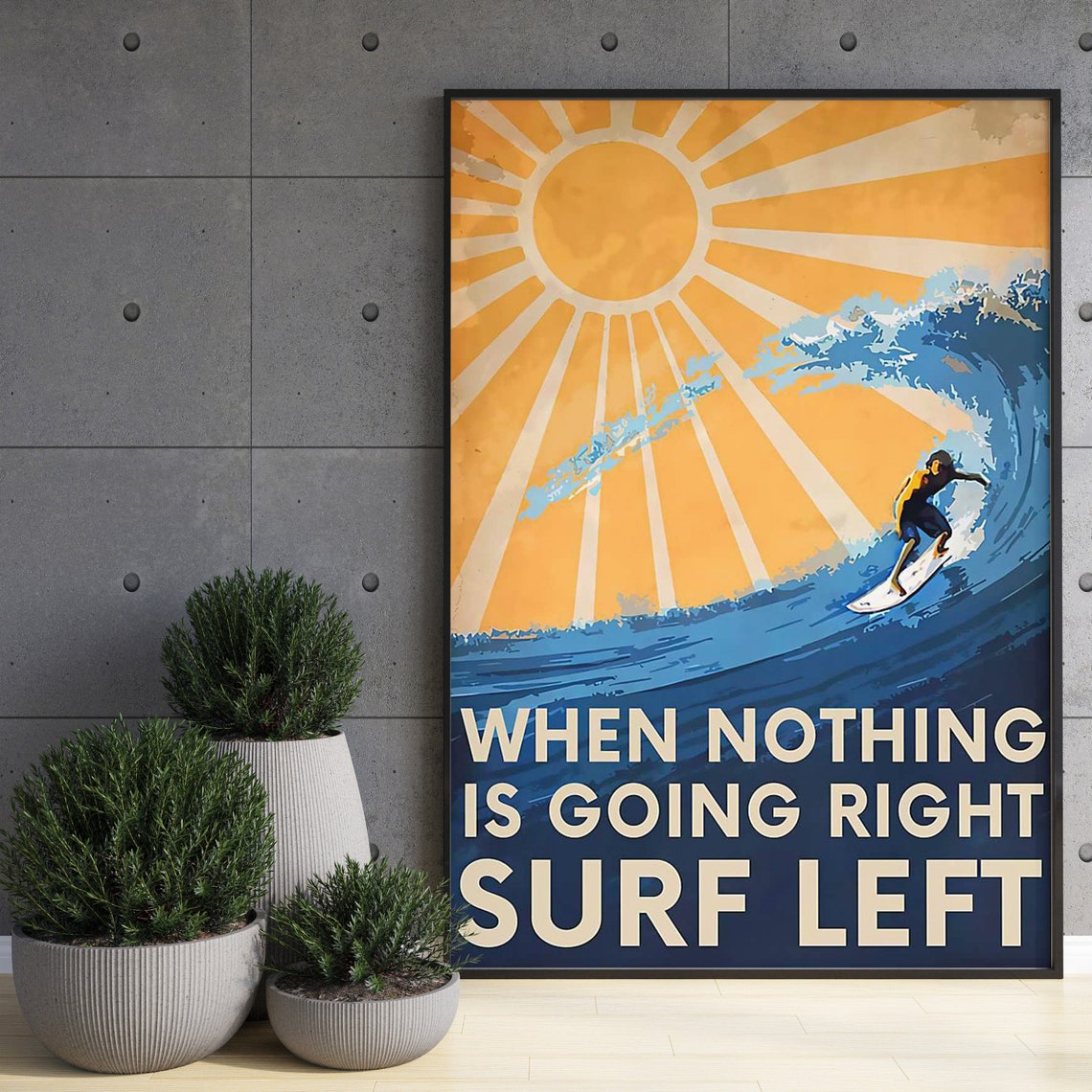 When Nothing Is Going Right Surf Left Vintage Wave Decor Poster - Image 3