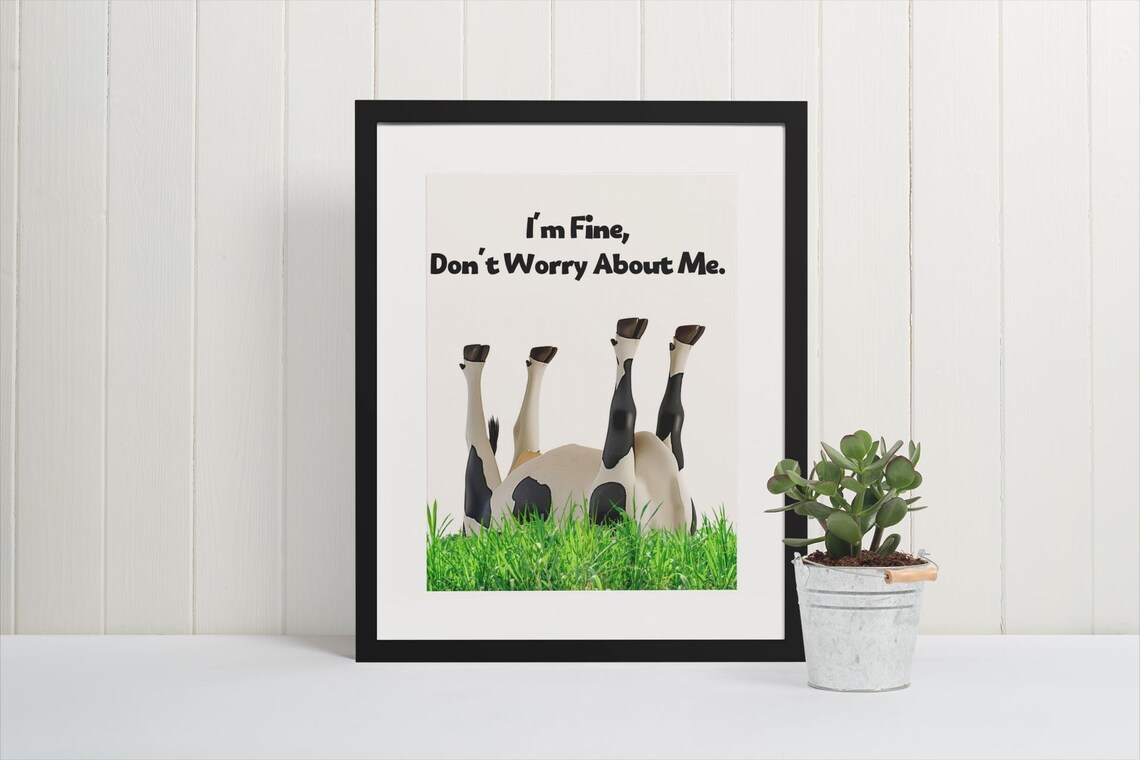 Cow Print Funny Saying Poster, Quirky Decor