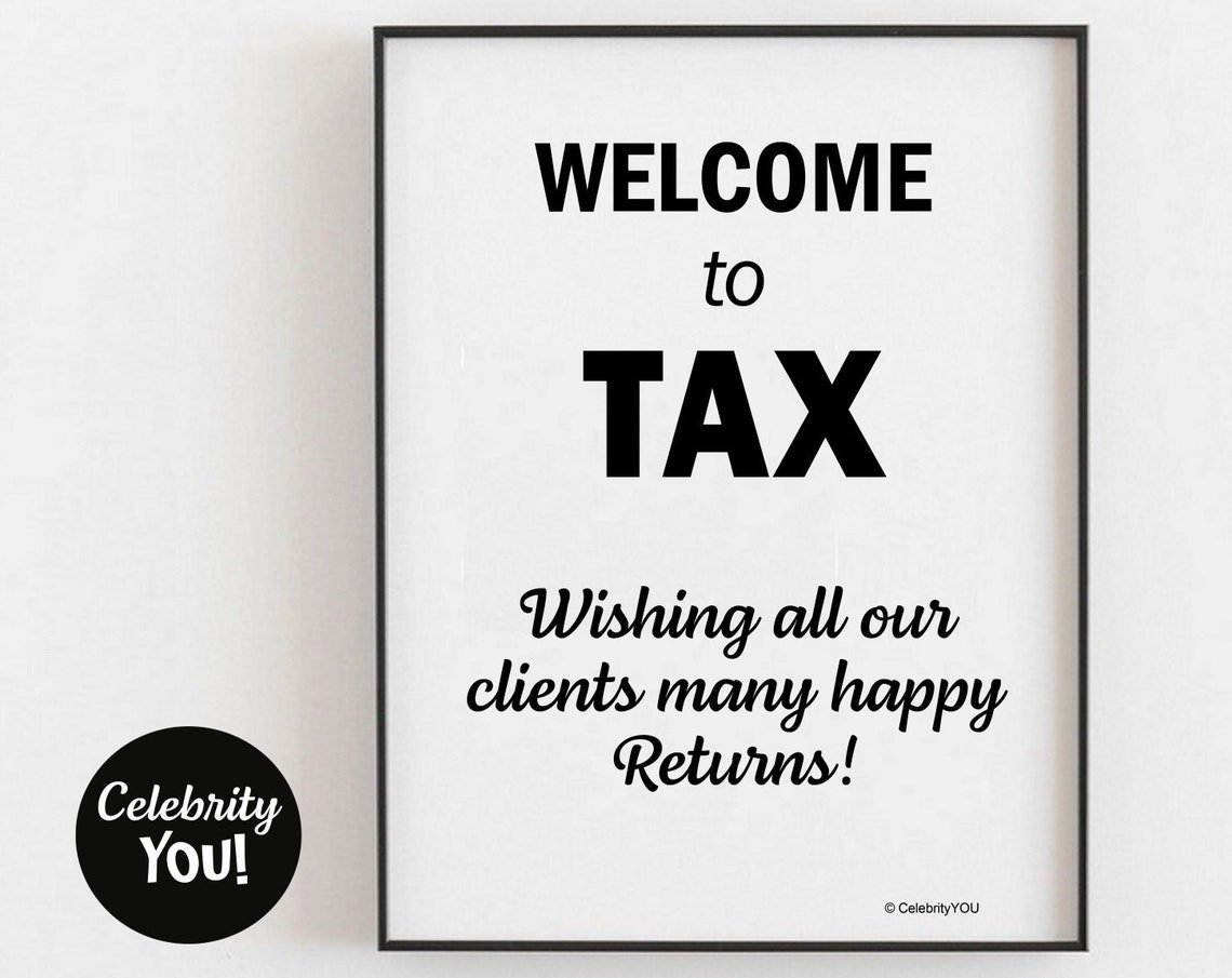 Welcome To Tax Office Sign Tax Return Quote Motivational Poster Accountant Cpa Gift Tax Season Joke Pun Irs Hmrc