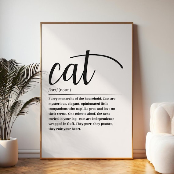 Cat Definition Noun Dictionary Art Furry Monarchs Pet Quote Poster