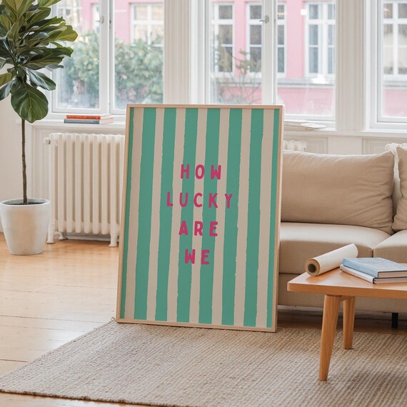 How Lucky Are We Pink Quote Green Watercolor Striped Preppy Wall Poster
