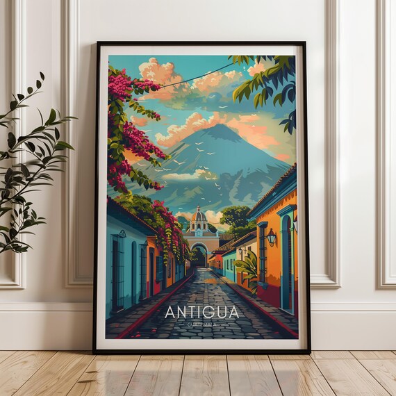 Antigua Travel Poster, Guatemala Wall Art Print