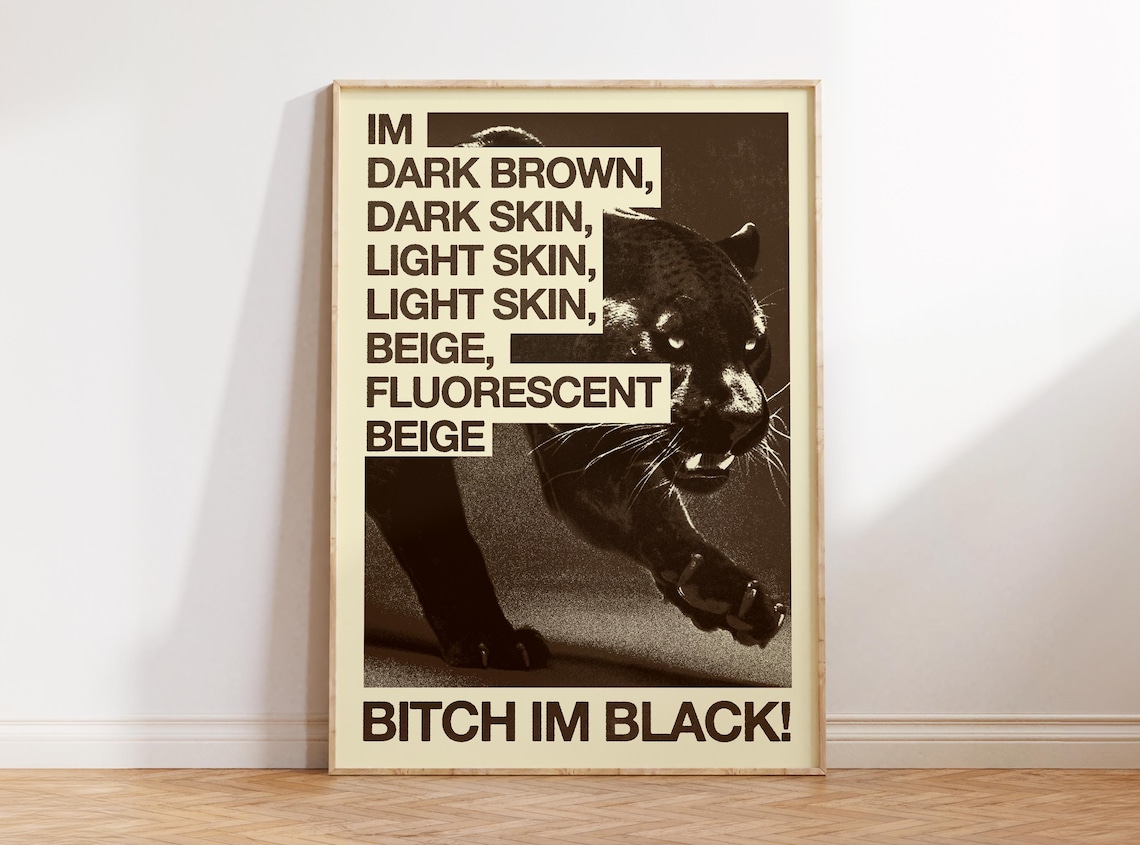 Bitch Im Black Panther Quote Sepia Monochrome Street Art Poster
