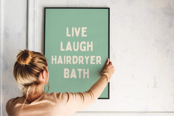 Live Laugh Hairdryer Bath Dark Humor Wall Art Print Edgy Home Decor Funny Gift For Friends Unique Bathroom