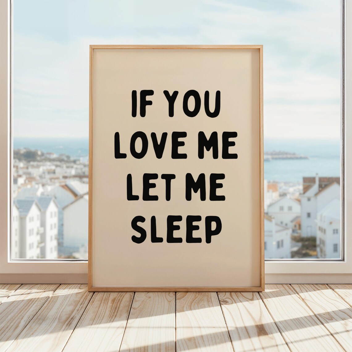 If You Love Me Let Sleep Funny Bedroom Art Print