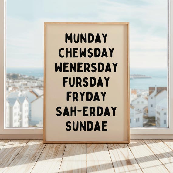 Days Of The Week Wall Art Humorous Weekly Names Poster Matte Or Framed Print Playful Home Office Decor Beige Black