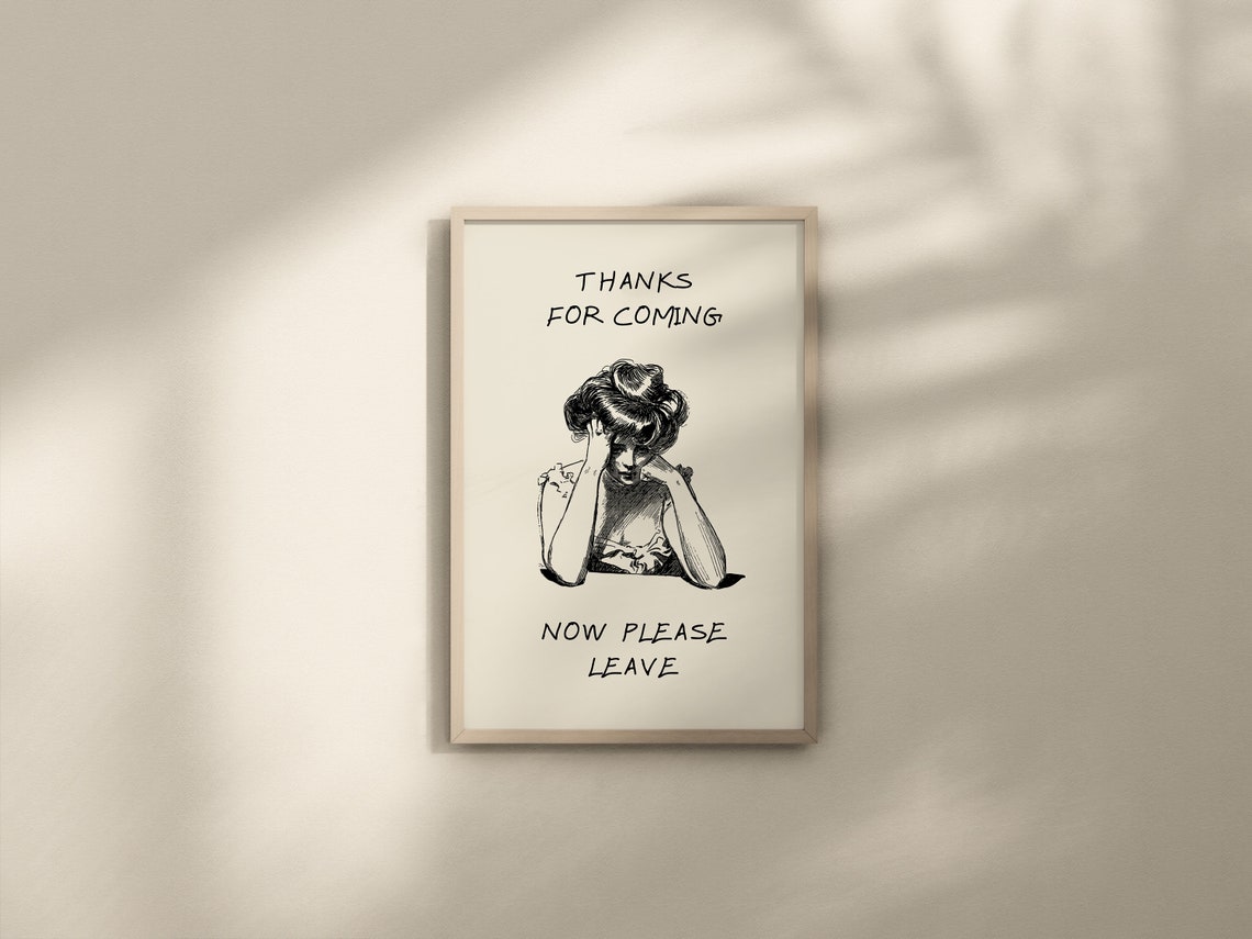 Thanks For Coming Now Please Leave Funny Vintage Quote Poster - Image 2