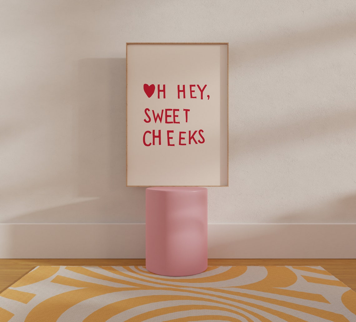 Oh Hey Sweet Cheeks Playful Red Heart Cheeky Quote Wall Poster - Image 4