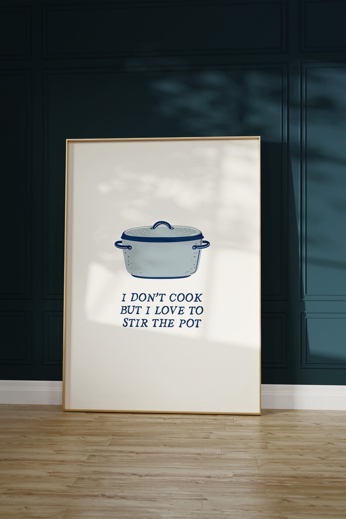I Dont Cook But I Love To Stir The Pot Funny Kitchen Quote Poster