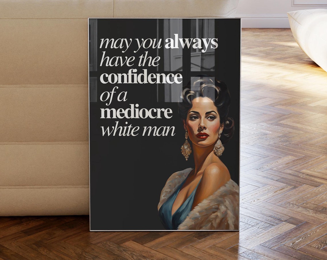 Retro Woman Funny Quote Poster Confidence Of A White Man Trendy Vintage Housewife Girly Wall Art Aesthetic Apartment Dorm Bedroom - Image 3