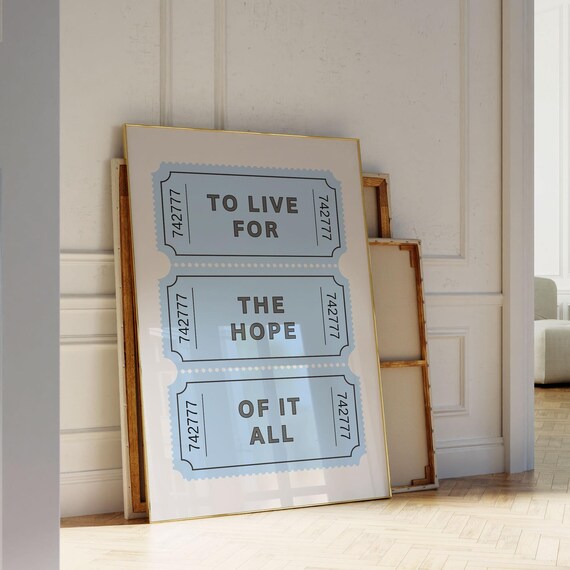 To Live For The Hope Of It All Blue Ticket Stub Taylor Swift Poster