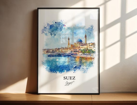 Suez Egypt Wall Art Canal Print Watercolor Gift Travel Poster Housewarming
