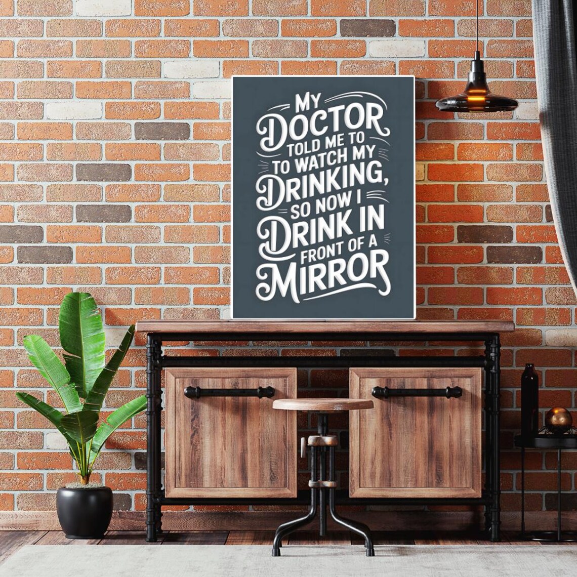 Witty Doctor Told Me to Watch My Drinking Mirror Joke Poster - Image 4