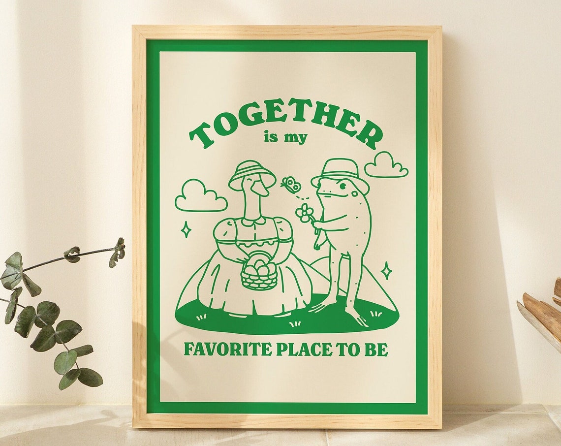 Together Is My Favorite Place To Be Goose Frog Green Line Poster
