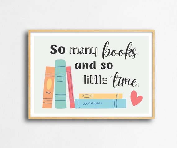 So Many Books So Little Time Quote Reading Poster Boho Classroom Books Colorful Positive Elementary Middle High School Library