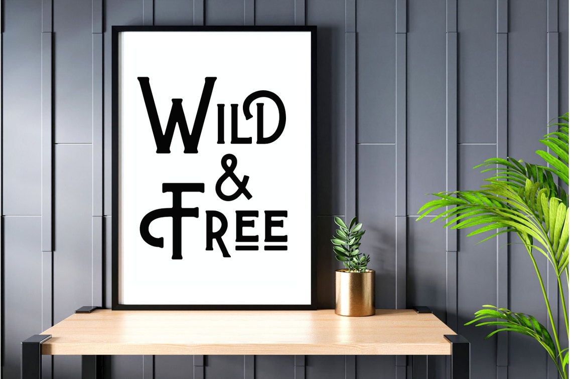 Wild and Free Rustic Western Vintage Serif Typography Quote Poster - Image 3