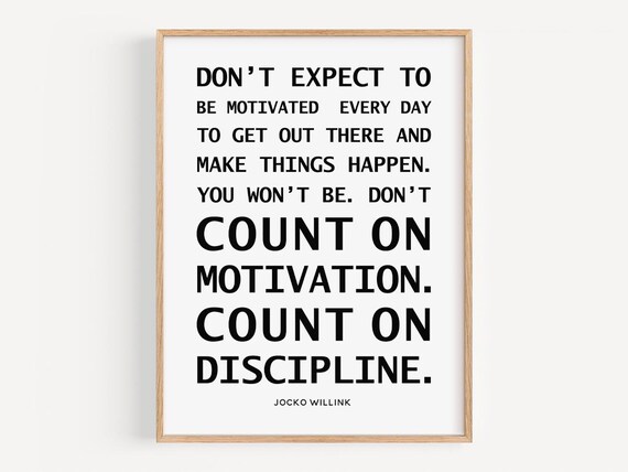 Don’t Expect To Be Quote, Jocko Willink Motivation