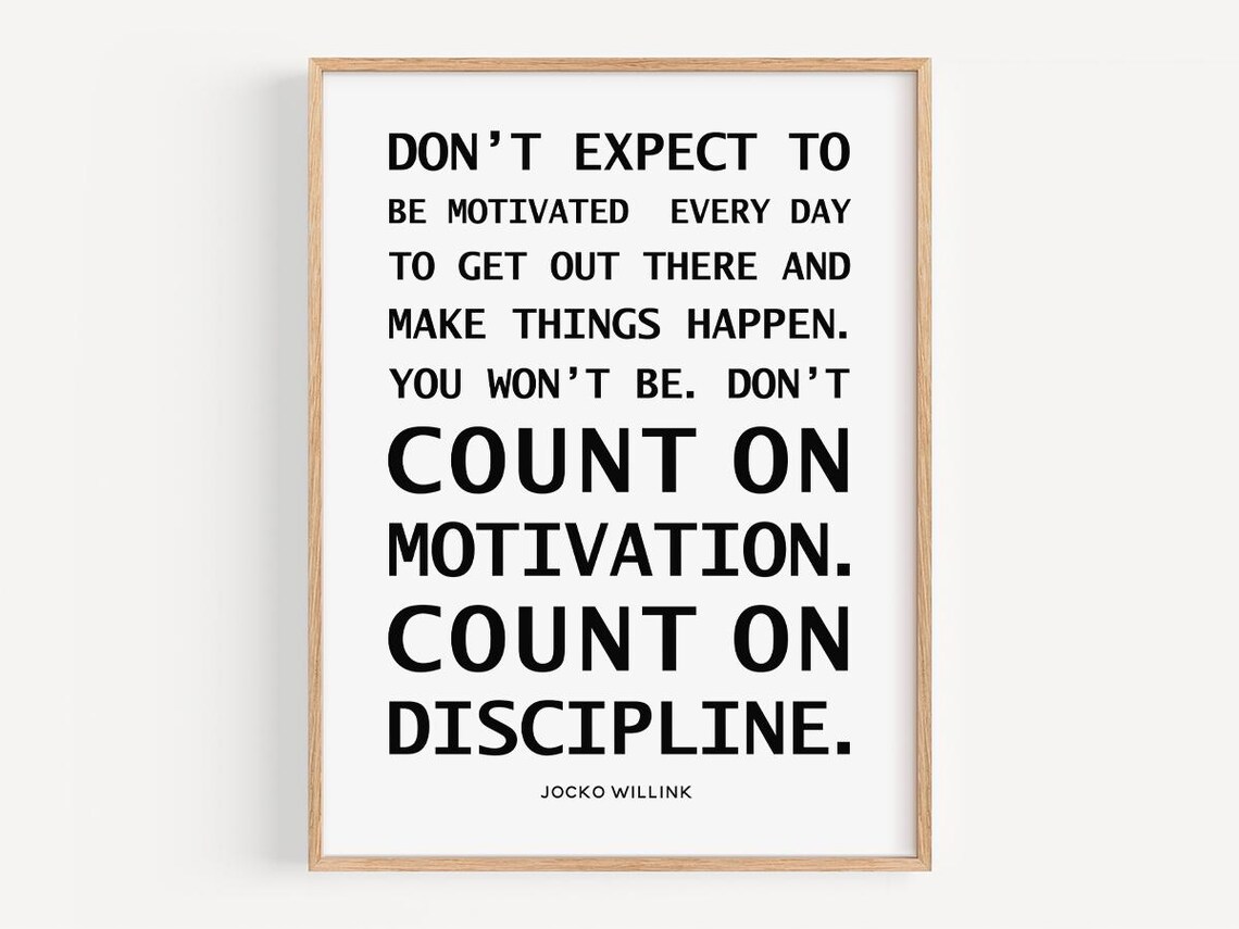 Don’t Expect To Be Quote, Jocko Willink Motivation