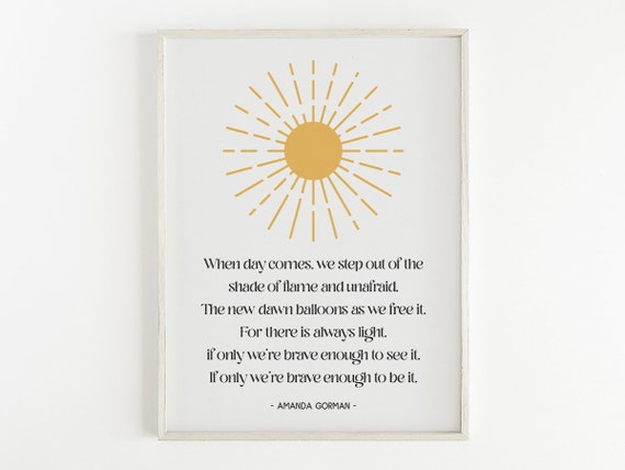 When Day Comes Quote, Amanda Gorman Poem