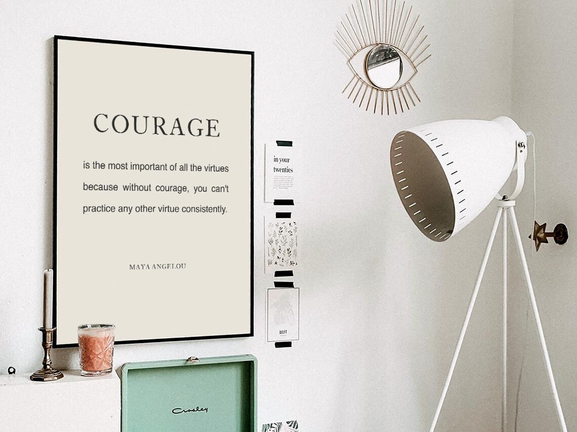 Courage Is The Most Important Quote By Maya Angelou Office Work Wall Art Typography Women Decor Graduate Gift - Image 3
