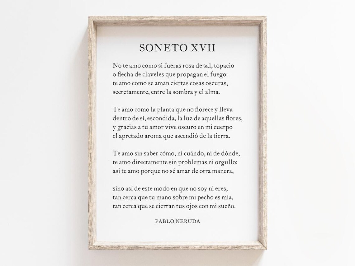 Soneto Xvii Poem, Pablo Neruda Spanish Love Poetry