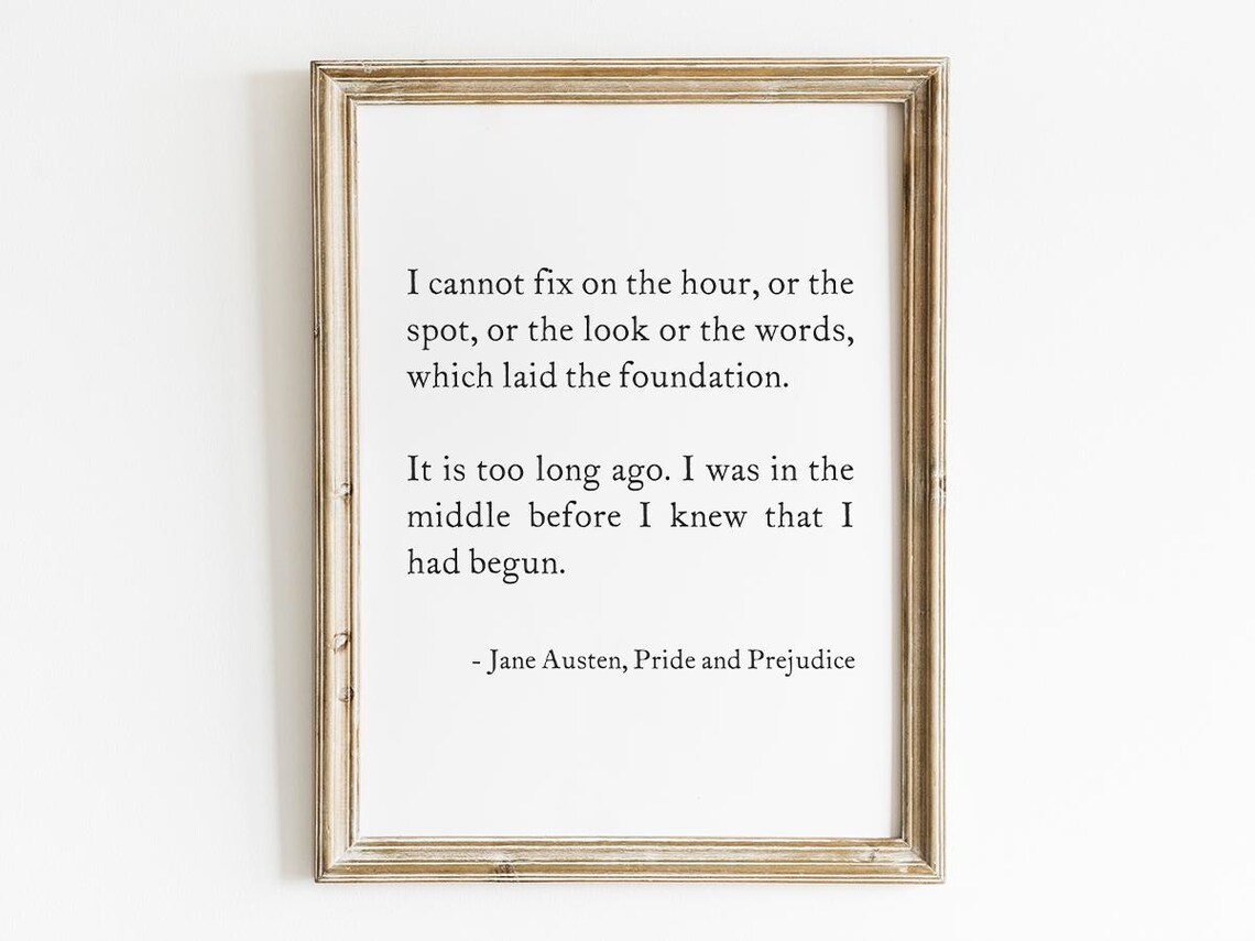 Pride And Prejudice I Cannot Fix On The Hour Jane Austen Literary Wall Art Typography Decor Book Page Gift