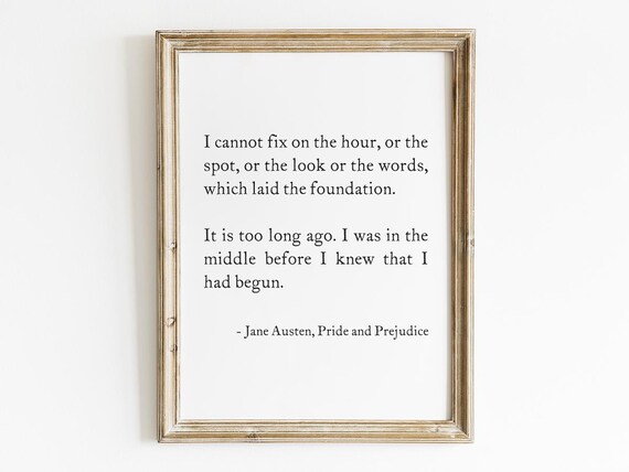 Pride And Prejudice I Cannot Fix On The Hour Jane Austen Literary Wall Art Typography Decor Book Page Gift