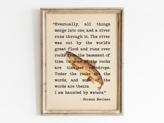 A River Runs Through It Eventually Quote, Trout