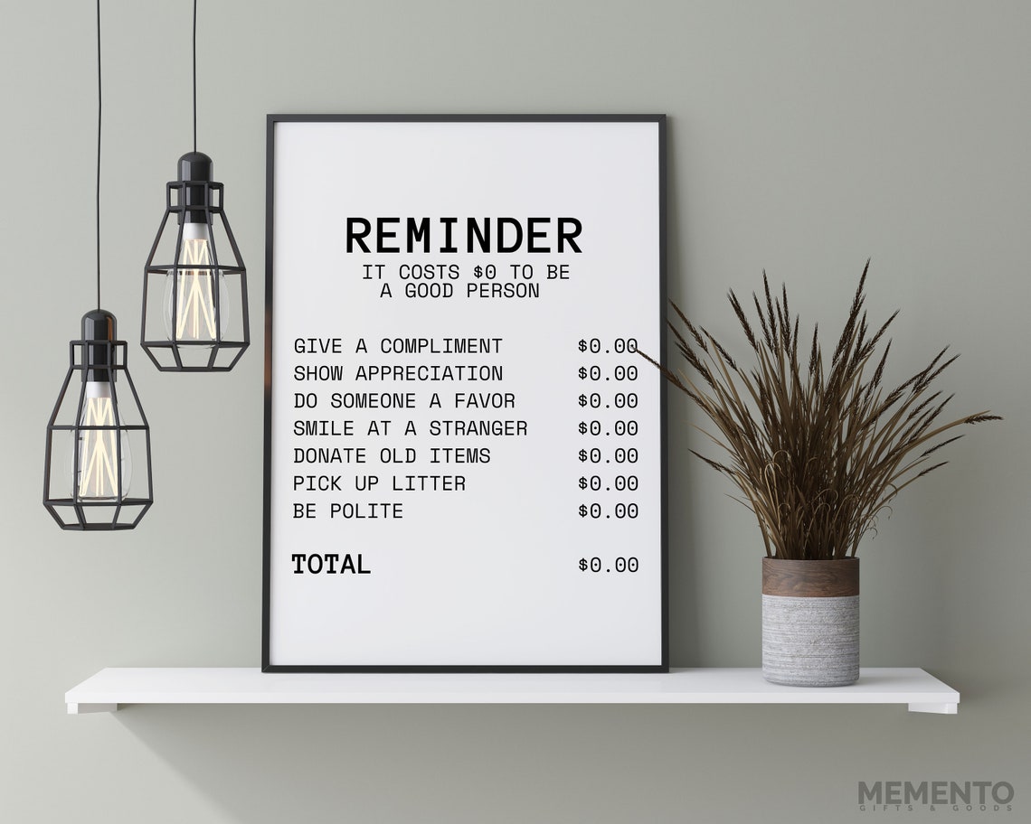 Reminder It Costs Zero to Be a Good Person Kindness Receipt Poster - Image 3