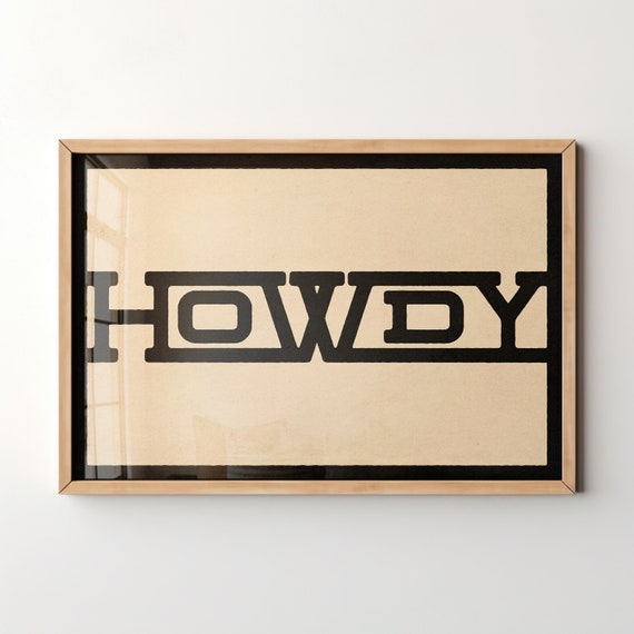 Instant Howdy Typography Print Gift For Home Rustic Wall Art Housewarming Gift Farmhouse Decor Branded Western Poster