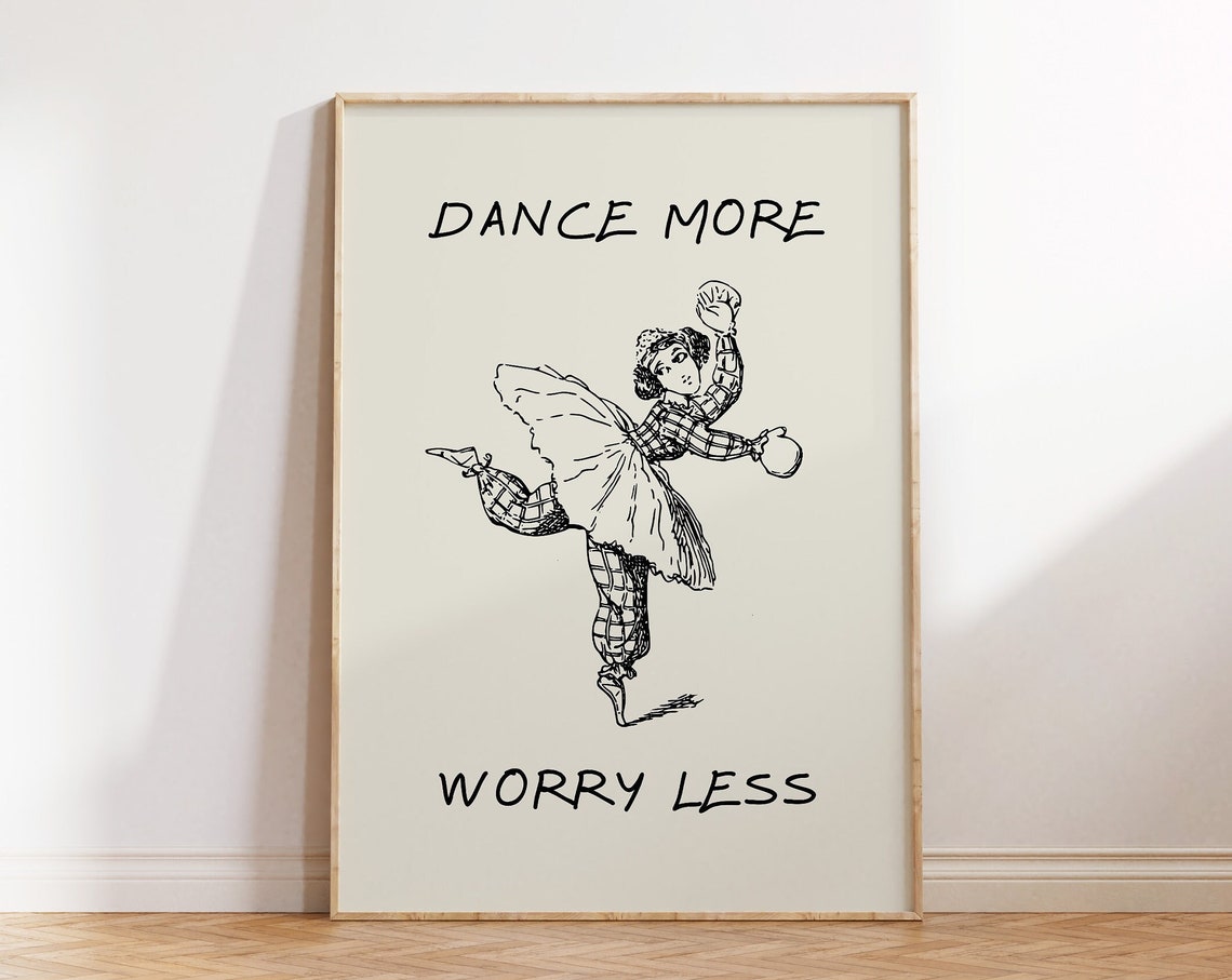 Dance More Worry Less Vintage Dancer Inspirational Art Poster