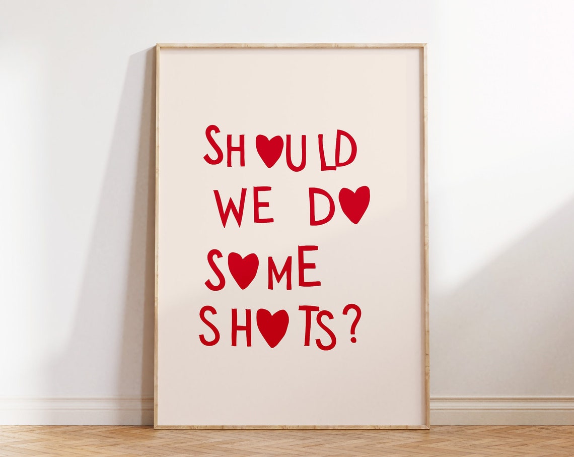 Should We Do Some Shots Red Heart Lettering Bar Cart Decor Poster