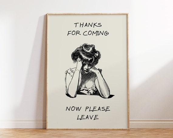 Thanks For Coming Print Vintage Tired Woman Poster Trendy Home Decor Funny Vintage Wall Art Roommate Art Print 1 Print