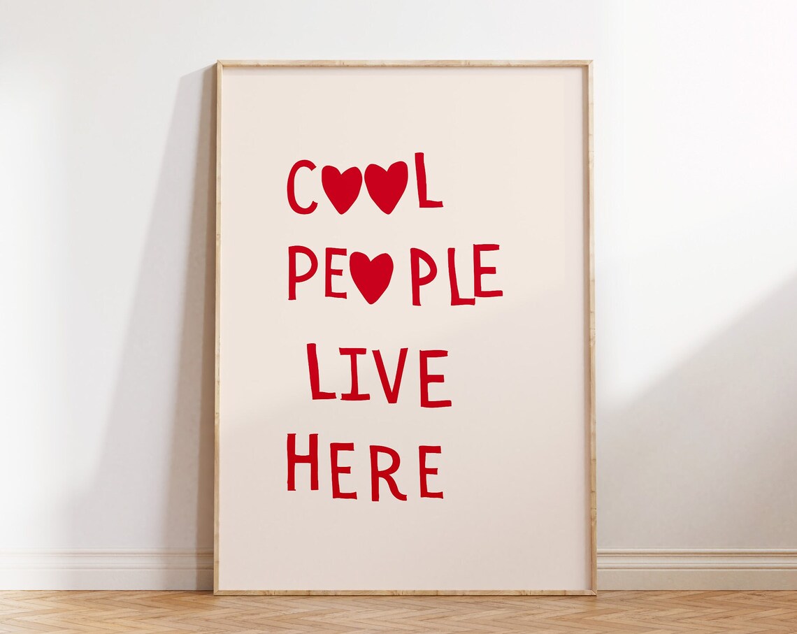 Cool People Live Here Red Heart Lettering Trendy Home Poster