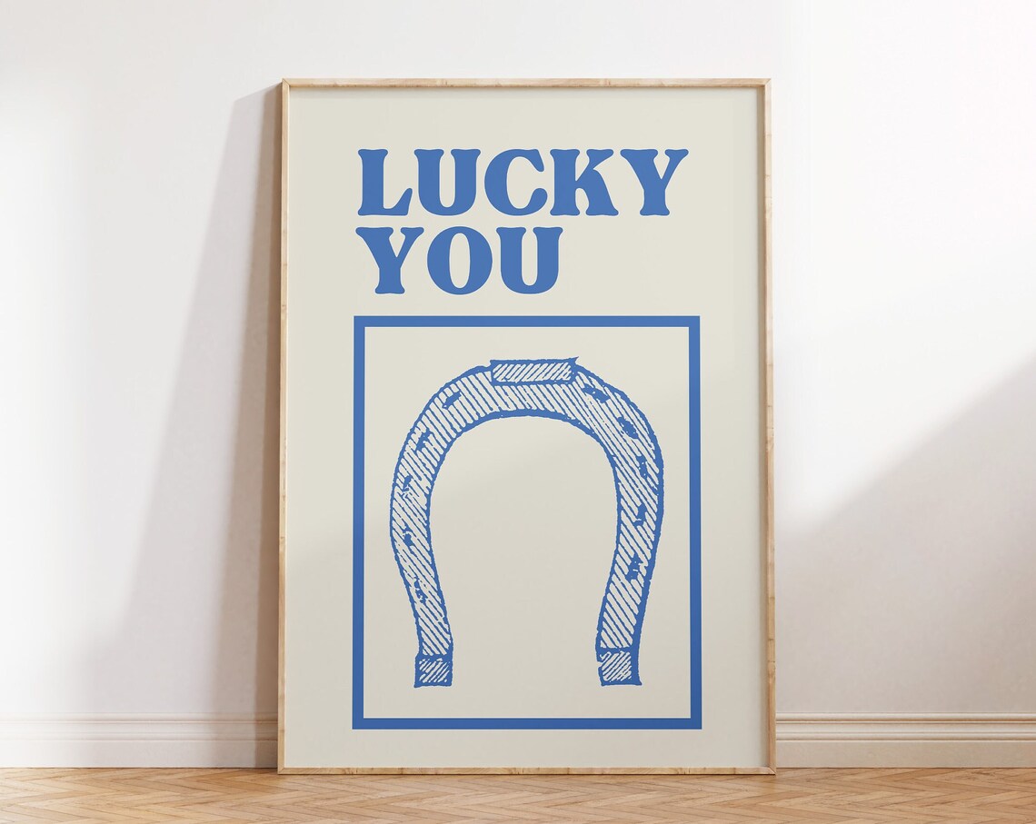 Lucky You Horseshoe Blue Western Good Luck Typography Poster