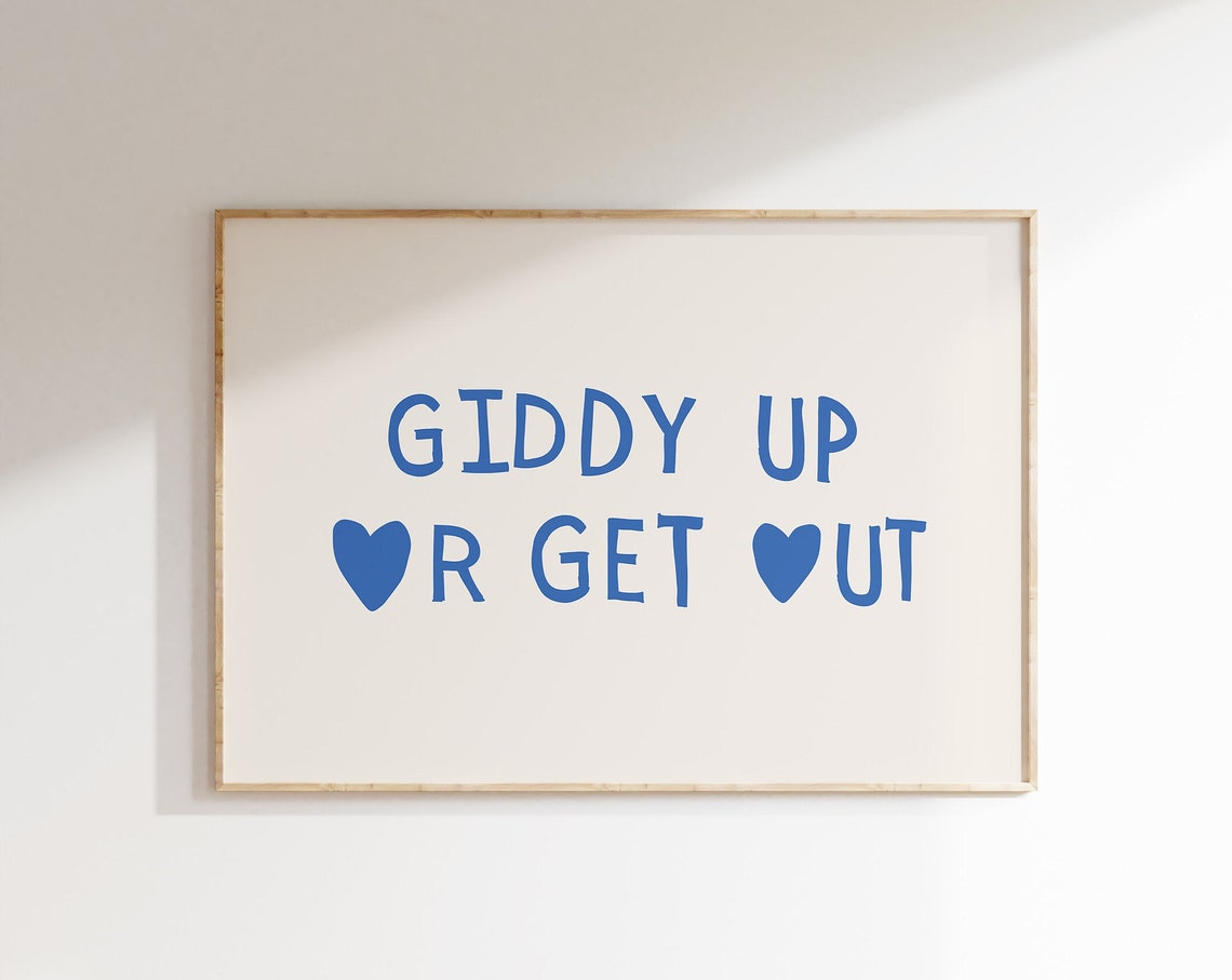 Giddy Up Or Get Out Bold Blue Heart Sassy Western Quote Poster - Image 4
