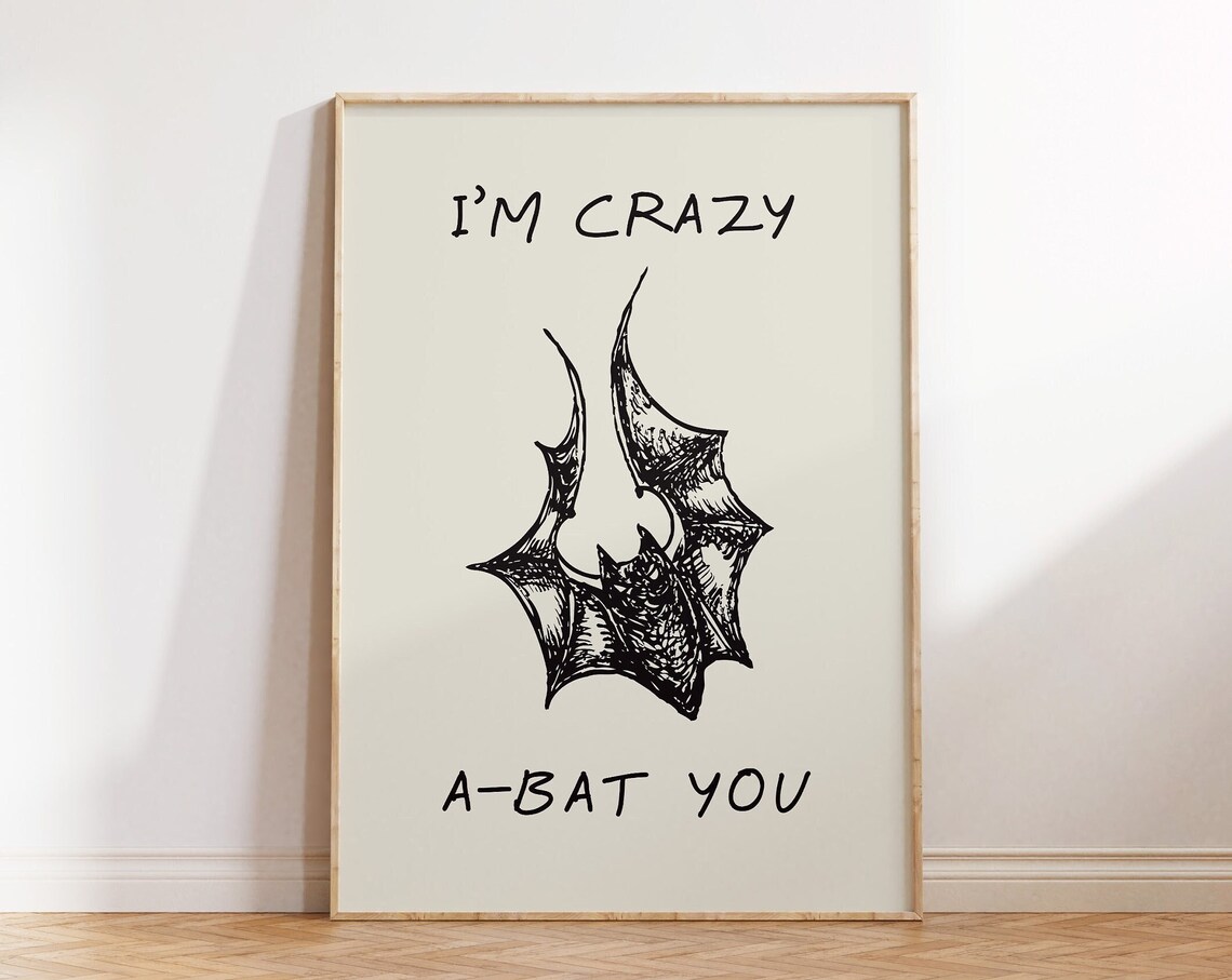 I'm Crazy A-Bat You Funny Halloween Hanging Bat Pun Poster Art