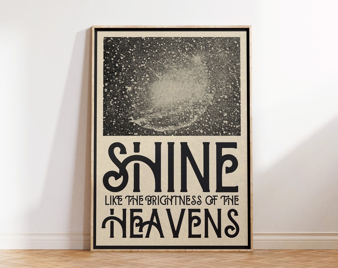 Shine Like The Brightness Of The Heavens Scripture Decor Poster