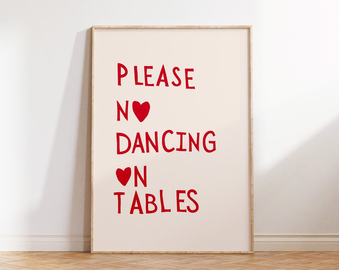 Please No Dancing On Tables Print Preppy Wall Decor Funny Kitchen Art Heart Typography Poster Feminine Wall Art 1 Print