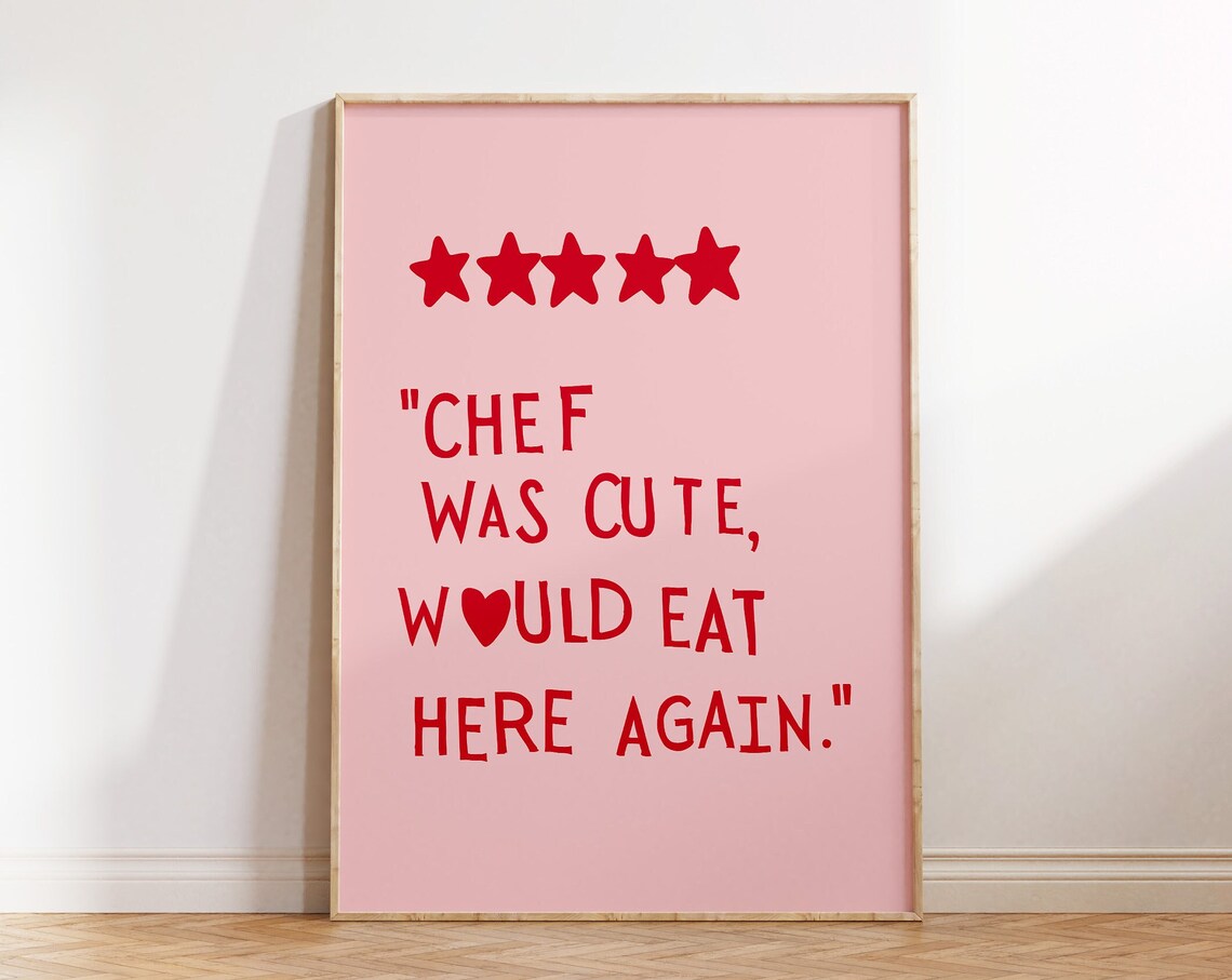 Chef Was Cute Poster, Funny Kitchen Decor