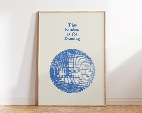 This Kitchen Is for Dancing Blue Disco Ball Retro Party Poster