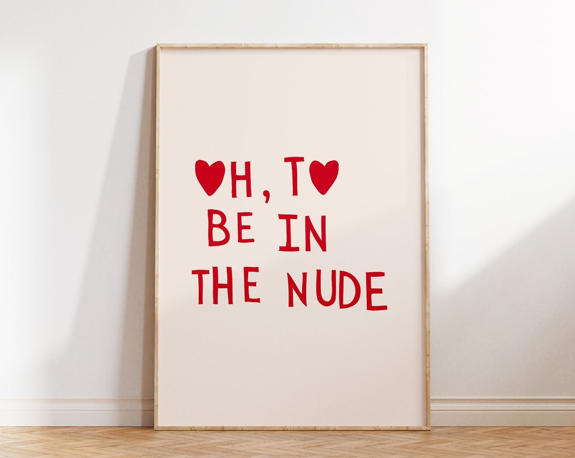 Oh To Be In The Nude Red Heart Lettering Funny Bathroom Poster - Image 2