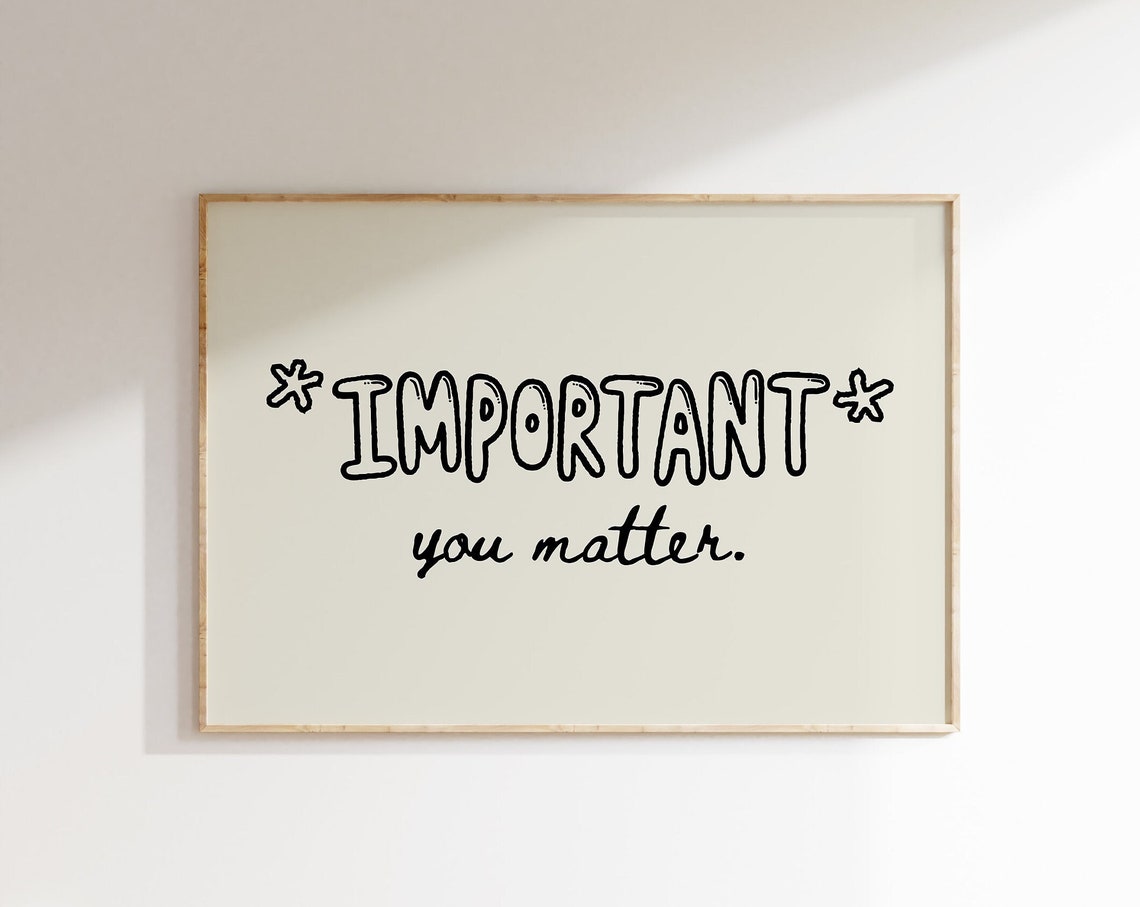 Important You Matter Hand Lettered Uplifting Horizontal Quote Poster - Image 4
