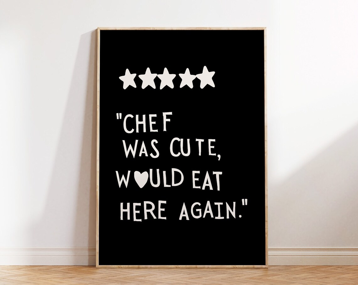 Chef Was Cute Aesthetic Kitchen Decor Art Print