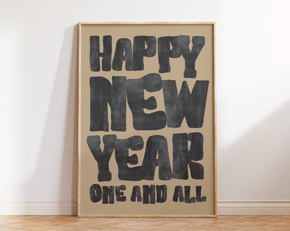 Happy New Year One and All Bold Black Brush Type Quote Poster